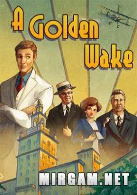 A Golden Wake (2014) /   