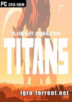 Planetary Annihilation TITANS (2015) /   